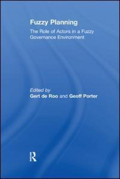 Cover for Gert de Roo · Fuzzy Planning: The Role of Actors in a Fuzzy Governance Environment (Paperback Book) (2017)