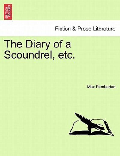 Cover for Max Pemberton · The Diary of a Scoundrel, Etc. (Paperback Book) (2011)