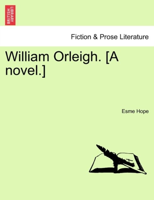Cover for Esme Hope · William Orleigh. [a Novel.] (Pocketbok) (2011)