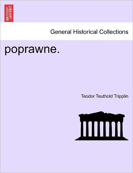 Cover for Teodor Teuthold Tripplin · Poprawne. (Paperback Bog) (2011)
