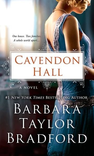 Cavendon Hall: A Novel - Cavendon Hall - Barbara Taylor Bradford - Books - St. Martin's Publishing Group - 9781250032348 - October 28, 2014