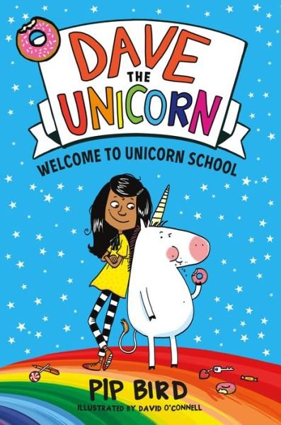 Cover for Pip Bird · Dave the Unicorn: Welcome to Unicorn School - Dave the Unicorn (Hardcover Book) (2020)