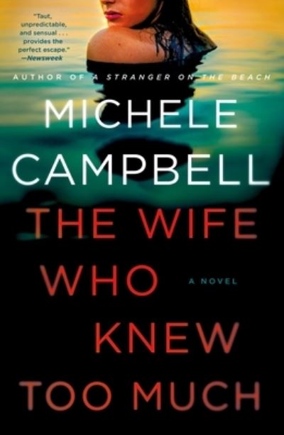 Cover for Michele Campbell · The Wife Who Knew Too Much: A Novel (Paperback Book) (2021)