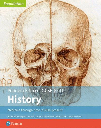 Cover for Sally Thorne · Edexcel GCSE (9-1) History Foundation Medicine through time, c1250-present Student Book - Edexcel GCSE (9-1) Foundation History (Paperback Book) [New edition] (2018)