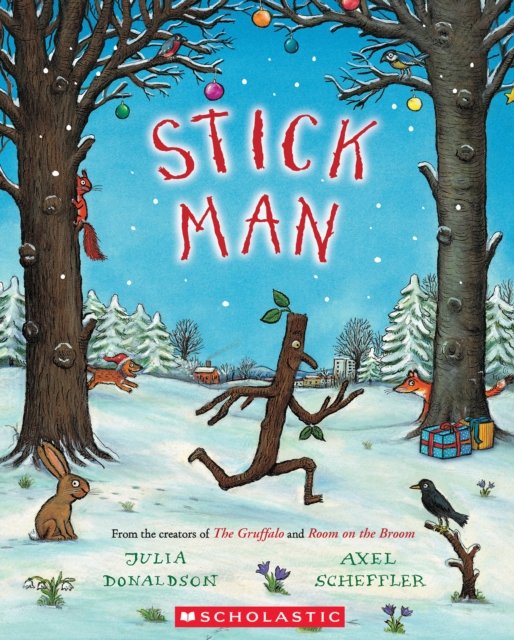 Stick Man - Julia Donaldson - Boeken - Scholastic US - 9781339047348 - 3 september 2024