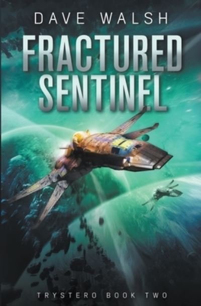 Cover for Dave Walsh · Fractured Sentinel (Paperback Bog) (2020)