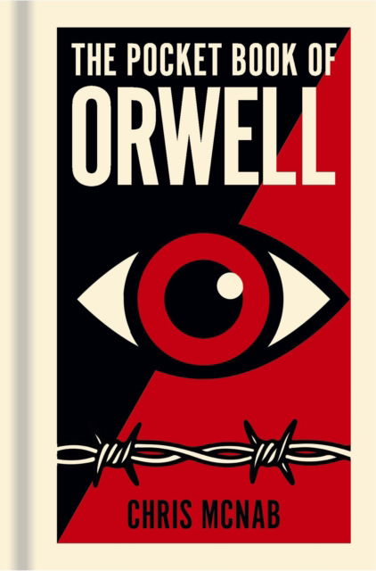 Cover for Chris McNab · The Pocket Book of Orwell: A Concise Introduction to Orwell’s Writings and Ideas - Arcturus Pocket Ideas (Hardcover Book) (2025)