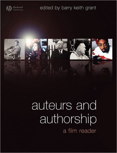 Cover for BK Grant · Auteurs and Authorship: A Film Reader (Paperback Bog) (2008)