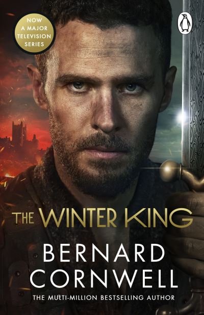 Cover for Bernard Cornwell · The Winter King: A Novel of Arthur - Warlord Chronicles (Paperback Book) (2023)