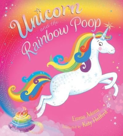 Cover for Emma Adams · Unicorn and the Rainbow Poop (Pocketbok) (2018)