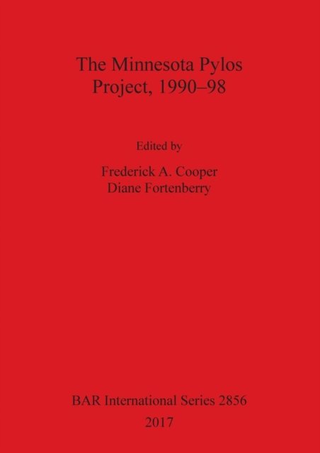 Cover for Frederick  A. Cooper · The Minnesota Pylos Project, 1990-98 (Paperback Book) (2017)