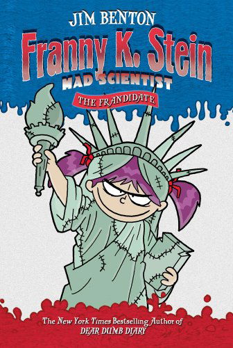 The Frandidate (Franny K. Stein, Mad Scientist) - Jim Benton - Kirjat - Simon & Schuster Books for Young Readers - 9781416902348 - tiistai 8. syyskuuta 2009