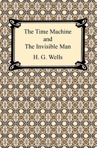 Cover for H. G. Wells · The Time Machine and the Invisible Man (Paperback Bog) (2009)
