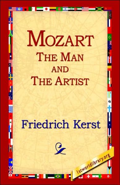 Cover for Friedrich Kerst · Mozart the Man and the Artist (Hardcover Book) (2006)