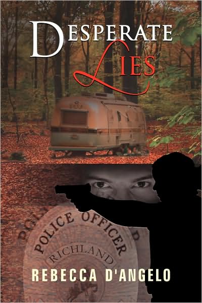 Cover for Rebecca D'angelo · Desperate Lies (Paperback Book) (2009)