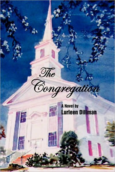 Cover for Lurleen Dillman · The Congregation (Hardcover Book) (2009)