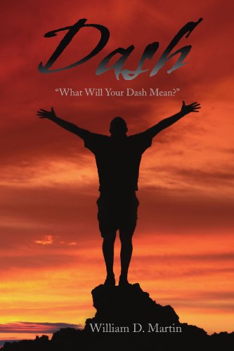 Cover for William D Martin · Dash: &quot;What Will Your Dash Mean?&quot; (Paperback Book) (2009)