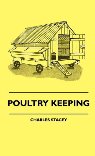 Cover for Charles Stacey · Poultry Keeping (Gebundenes Buch) (2010)