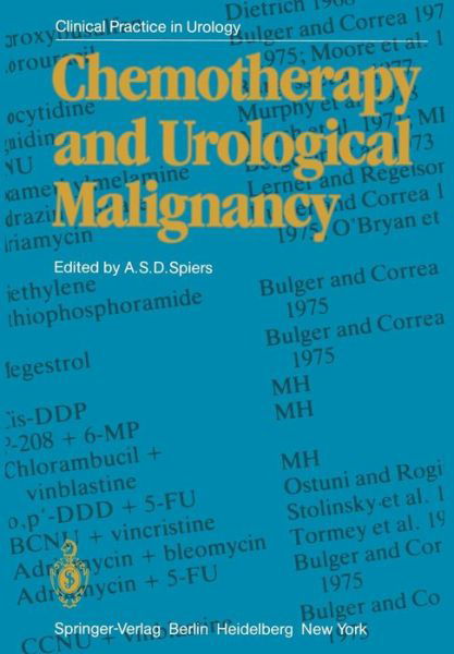 Cover for A S D Spiers · Chemotherapy and Urological Malignancy - Clinical Practice in Urology (Pocketbok) [Softcover reprint of the original 1st ed. 1982 edition] (2011)