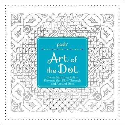 Cover for Andrews Mcmeel Publishing · Posh Art of the Dot (Paperback Book) (2017)