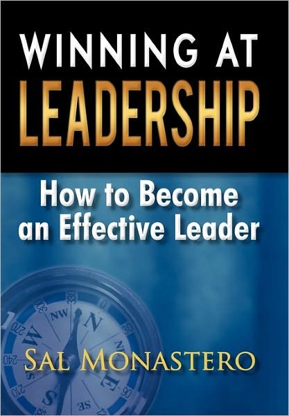 Cover for Sal Monastero · Winning at Leadership: How to Become an Effective Leader (Pocketbok) (2011)