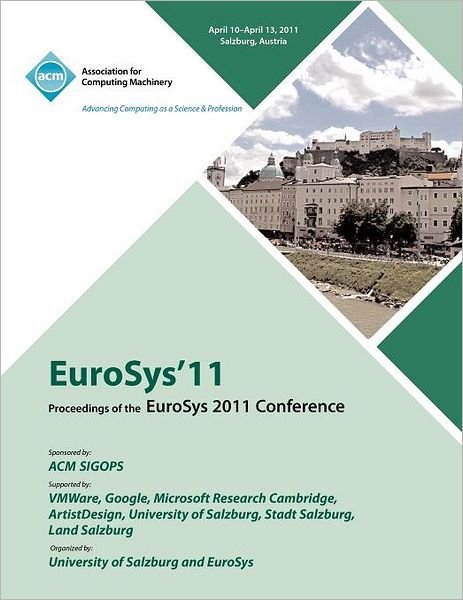 Cover for Eurosys Conference Committee · Eurosys 2011 Proceedings of 2011 Conference (Paperback Book) (2011)