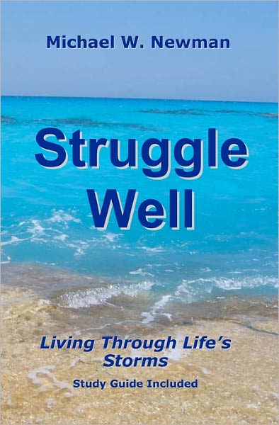 Cover for Michael W. Newman · Struggle Well (Paperback Bog) (2010)