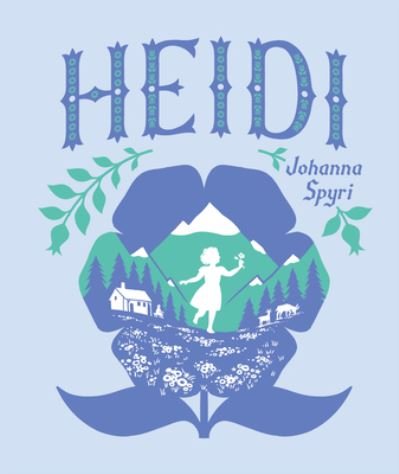 Cover for Johanna Spyri · Heidi - Children's Signature Clothbound Editions (Innbunden bok) (2024)