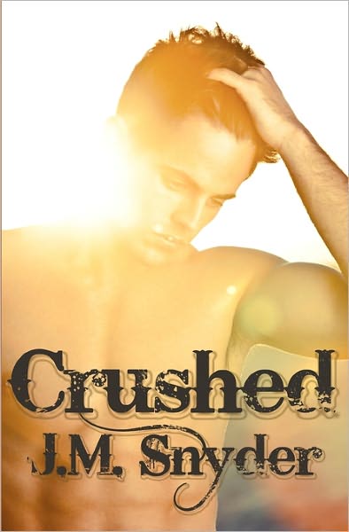 Cover for J. M. Snyder · Crushed (Taschenbuch) (2010)