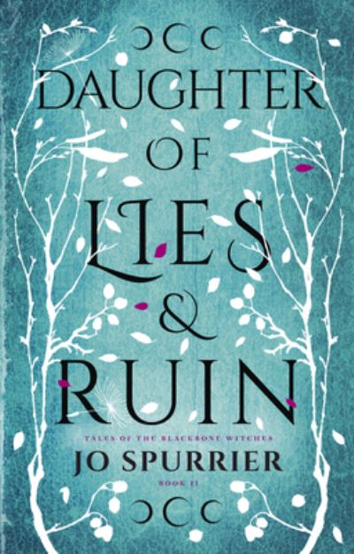 Cover for Jo Spurrier · Daughter of Lies and Ruin - The Witches of Blackbone (Paperback Book) (2019)