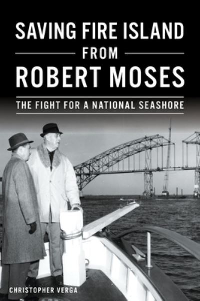 Cover for Christopher Verga · Saving Fire Island from Robert Moses (Paperback Book) (2019)