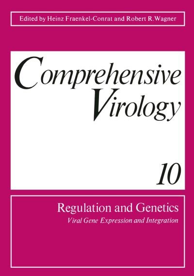Cover for H Fraenkel-conrat · Comprehensive Virology 10: Regulation and Genetics Viral Gene Expression and Integration - Comprehensive Virology (Pocketbok) [Softcover reprint of the original 1st ed. 1977 edition] (2012)