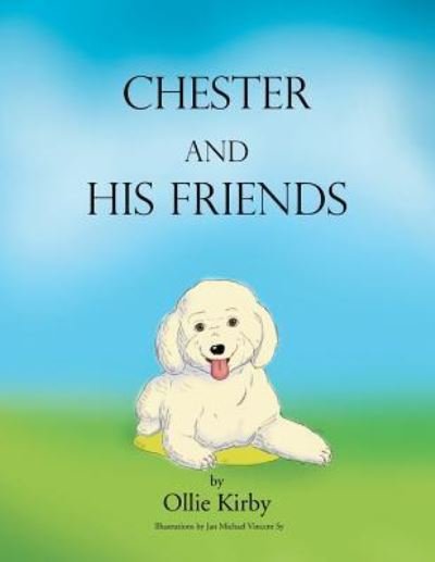 Cover for Ollie Kirby · Chester and his Friends (Taschenbuch) (2012)