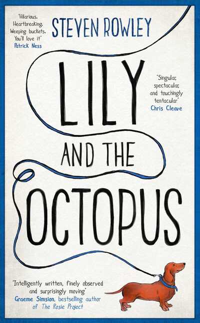 Cover for Steven Rowley · Lily and the Octopus (Inbunden Bok) (2016)