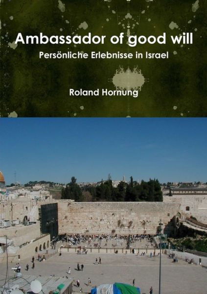 Cover for Roland Hornung · Ambassador (Buch) (2012)