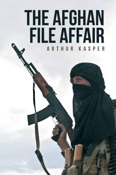 Cover for Arthur Kasper · The Afghan File Affair (Paperback Book) (2013)