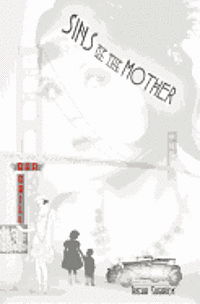 Cover for Trisha Sugarek · Sins of the Mother: Theatre Script (Paperback Book) (2012)