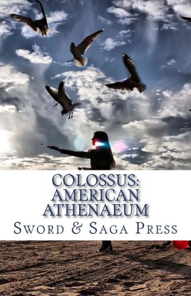 Cover for Sword and Saga Press · Colossus: American Athenaeum: Museum in Words (Paperback Book) (2012)