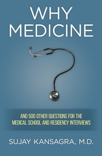 Cover for Sujay Kansagra Md · Why Medicine?: and 500 Other Questions for the Medical School and Residency Interviews (Pocketbok) (2012)
