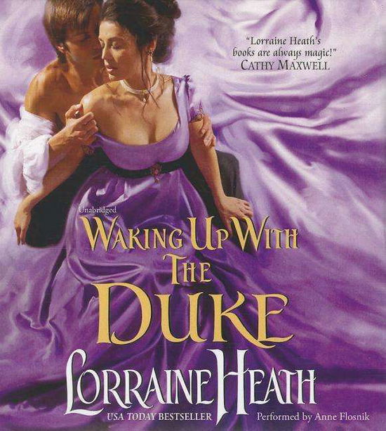 Waking Up with the Duke (London's Greatest Lovers Series, Book 3) - Lorraine Heath - Audiobook - HarperCollins Publishers and Blackstone  - 9781483018348 - 26 sierpnia 2014