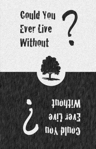 Cover for Jones, MR David (Rgu) · Could You Ever Live Without? (Paperback Book) (2013)