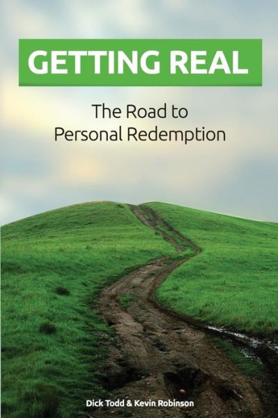 Cover for Kevin Robinson · Getting Real: the Road to Personal Redemption (Paperback Book) (2013)