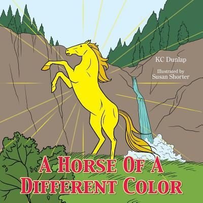 Cover for Kc Dunlap · A Horse of a Different Color (Paperback Bog) (2013)