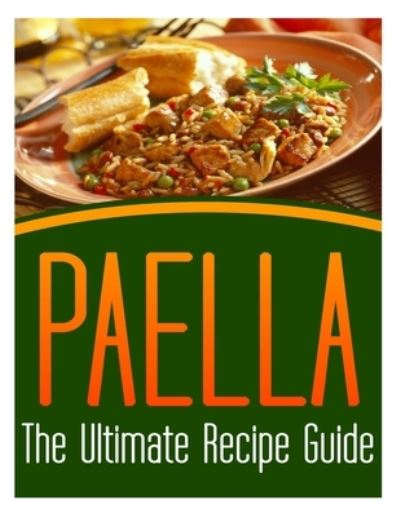 Paella - Susan Hughes - Books - Createspace Independent Publishing Platf - 9781492858348 - July 2, 2014