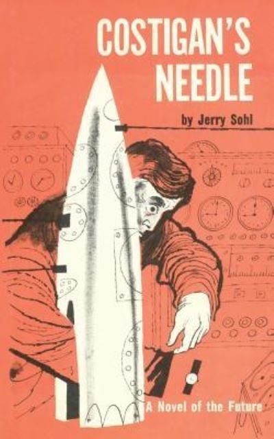 Cover for Jerry Sohl · Costigan's Needle (Paperback Book) (2013)