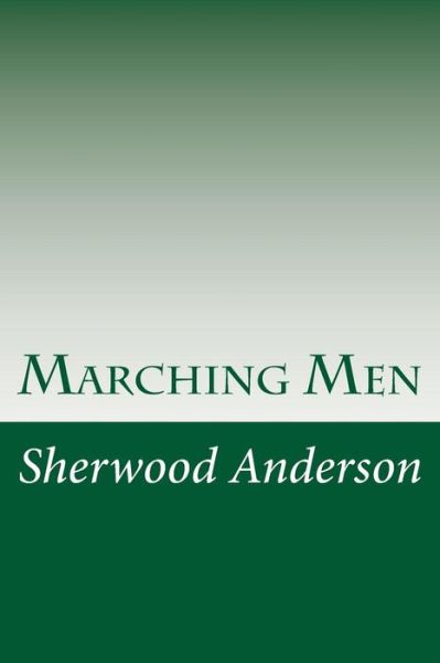 Cover for Sherwood Anderson · Marching men (Paperback Book) (2014)