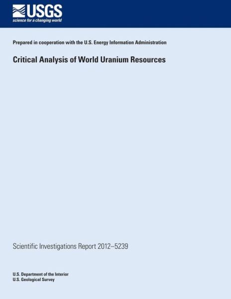 Cover for Hall, Susan, Phd · Critical Analysis of World Uranium Resources (Paperback Book) (2014)