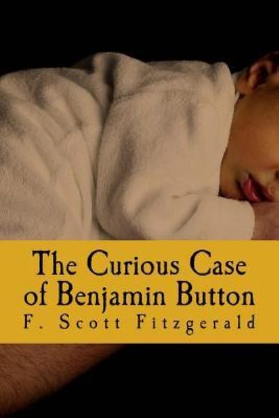 Cover for F Scott Fitzgerald · The Curious Case of Benjamin Button (Paperback Bog) (2014)