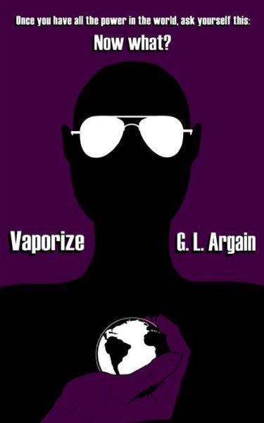 Cover for G L Argain · Vaporize (Paperback Book) (2014)