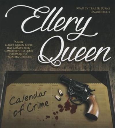 Calendar of Crime - Ellery Queen - Muziek - Blackstone Audio, Inc. - 9781504658348 - 1 december 2015